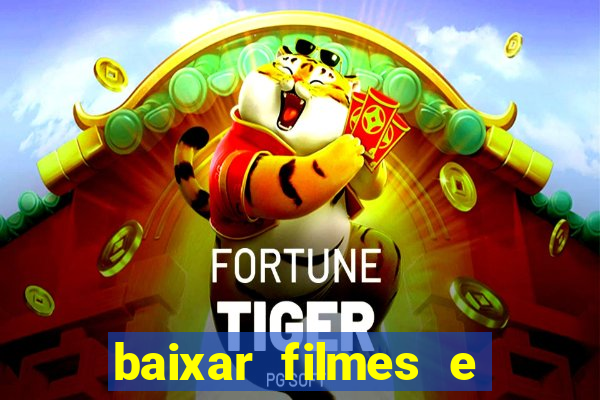 baixar filmes e series mp4